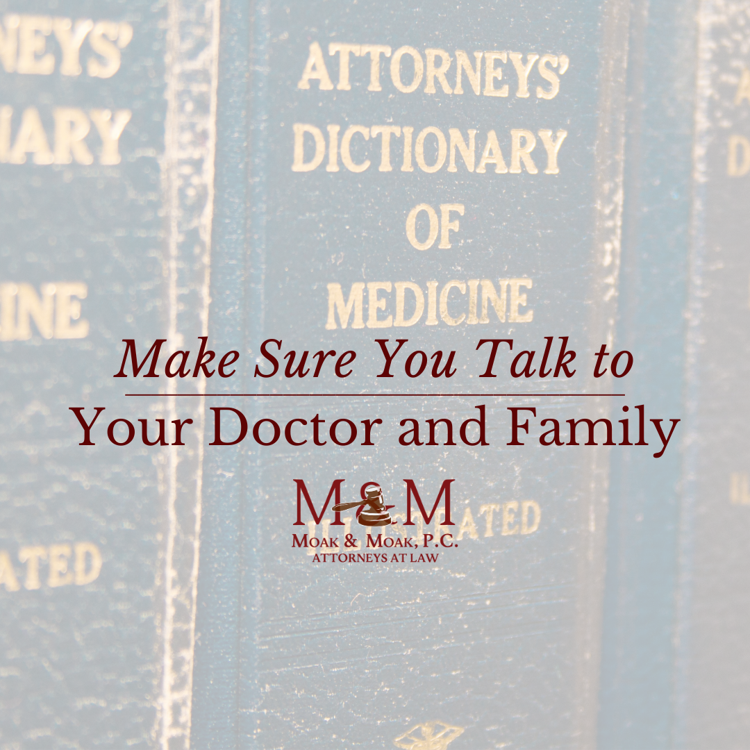 Make Sure You Talk to Your Doctor and Family