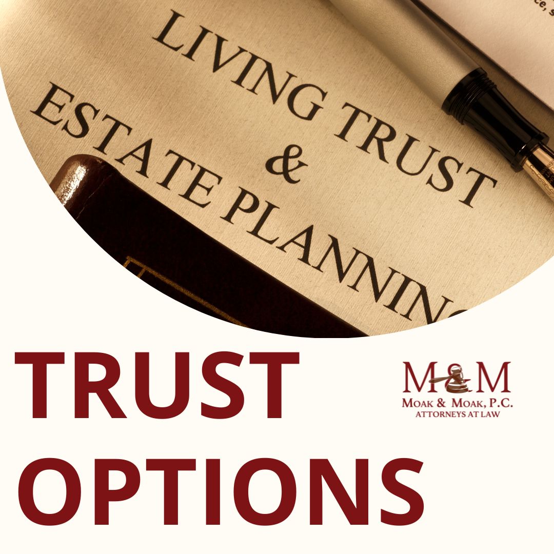 Trust Options, What’s right for your needs?